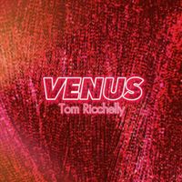 Tom Ricchelly - Venus