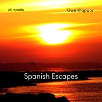 Uwe Klapdor - Spanish Escapes