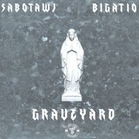 Sabotawj - Graveyard (Explicit)