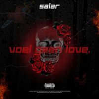 Salar - VOEL GEEN LOVE (Explicit)
