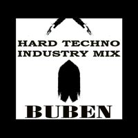 Buben - HARD TECHNO INDUSTRY MIX