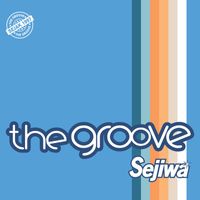 The Groove - Sejiwa
