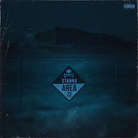 Stanna - Area 72 (Explicit)