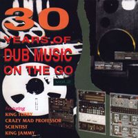 Sly & Robbie - 30 Years of Dub Music on the Go, Vol. 2
