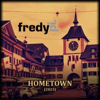 Fredy Pi. - Hometown (2023)