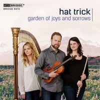 Hat Trick - Garden of Joys and Sorrows