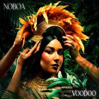 Noboa - Voodoo (Explicit)