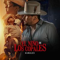 Kanales - El Niño de Los Copales
