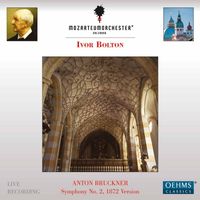 Mozarteum Orchester Salzburg and Ivor Bolton - Bruckner: Symphony No. 2 in C Minor, WAB 102 (1872 Version) [Ed. W. Carragan] [Live]