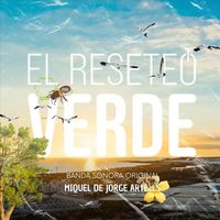 Miquel de Jorge Artells - El Reseteo Verde (Banda Sonora Original)