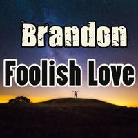 Brandon - Foolish Love (Beat)