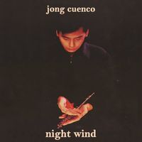 Jong Cuenco - Night Wind