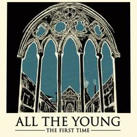 All The Young - The First Time (Acoustic)