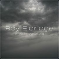 Roy Eldridge - Stormy Weather