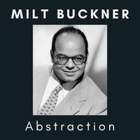 Milt Buckner - Abstraction