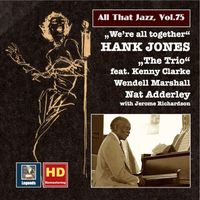 Hank Jones - All That Jazz, Vol. 75: Hank Jones "We're All Together" (Remastered 2016)
