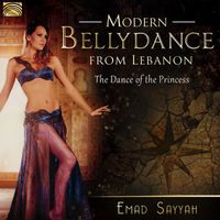 Emad Sayyah - Modern Belly Dance from Lebanon: The Dance of the Princess