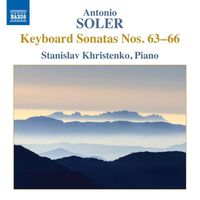 Stanislav Khristenko - Soler: Keyboard Sonatas Nos. 63-66