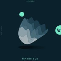 coaxer - Mirror Dub (Dubliss Remix)