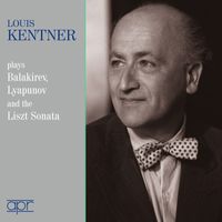 Louis Kentner - Balakirev, Lyapunov & Liszt: Piano Works