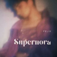 Félix - Supernova