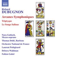 Orchestre National de France - Dubugnon: Arcanes symphoniques, Triptyque & Le songe Salinas
