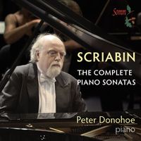 Peter Donohoe - Scriabin: The Complete Piano Sonatas