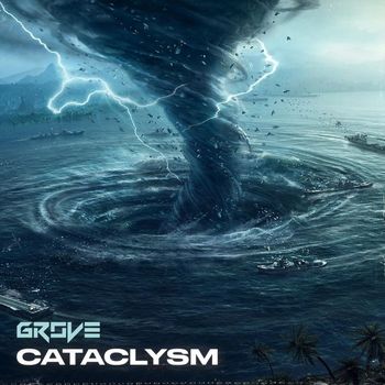 GroVe - Cataclysm