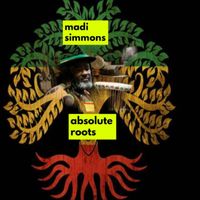 Madi Simmons - Absolute Roots