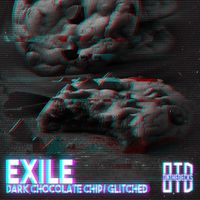 Exile - Dark chocolate Chip / Glitched