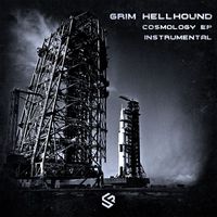 Grim Hellhound - Cosmology EP [Instrumental]