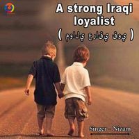 Nizam - A Strong Iraqi Loyalist