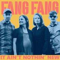 Fang Fang - It Ain't Nothin' New