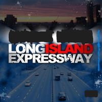 Chill Will - Long Island Expressway (Explicit)