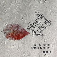 Paxton Fettel - Better Days: EP