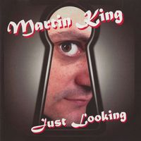 Martin King - Just Looking