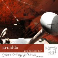 arnaldo - You See Me EP