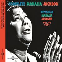 Mahalia Jackson - Intégrale Mahalia Jackson, Vol. 14