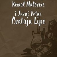 Kemal Malovcic - Cvetaju Lipe (feat. Juzni Vetar)