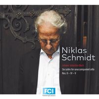 Niklas Schmidt - Bach: Cello Suites Nos. 2, 4 & 5
