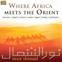 Noor Shimaal - Where Africa Meets the Orient