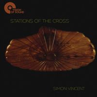 Simon Vincent - Simon Vincent: Stations of the Cross