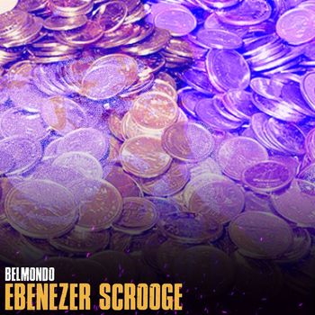 Belmondo - Scrooge Ebenezer (Explicit)