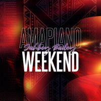 Jahboy Bailey - Amapiano Weekend