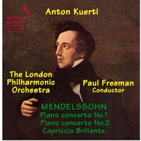 Anton Kuerti - Mendelssohn: Piano Concertos Nos. 1-2 & Capriccio