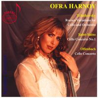 Ofra Harnoy - Ofra Harnoy, Vol. 1: Offenbach, Tchaikovsky & Saint-Saëns