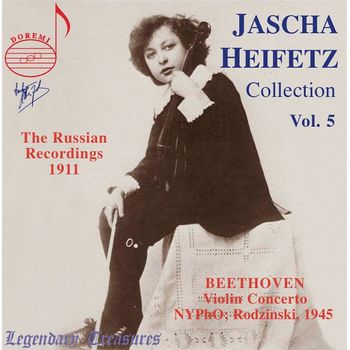 Jascha Heifetz - Jascha Heifetz Collection, Vol. 5: The 1911 Russian Recordings