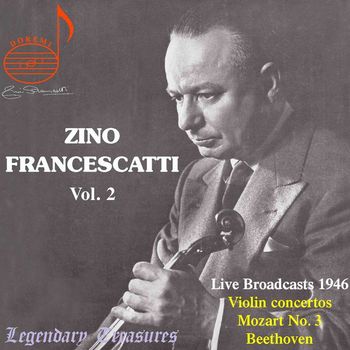 Zino Francescatti - Zino Francescatti, Vol. 2: Beethoven, Mozart & Ravel (Live)