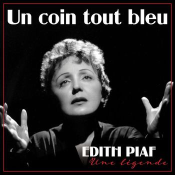 Édith Piaf - Un coin tout bleu (Remastered 2022)