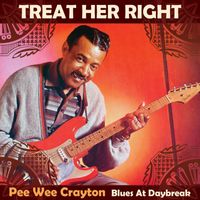 Pee Wee Crayton - Treat Her Right (Live)